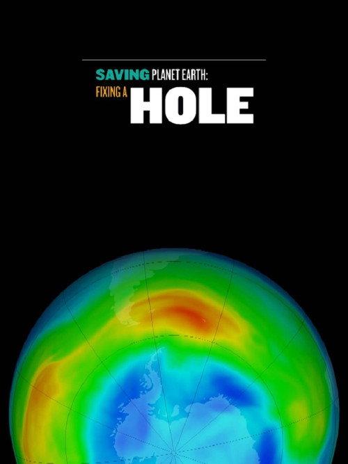 Saving Planet Earth: Fixing a Hole 2018 official movie poster
