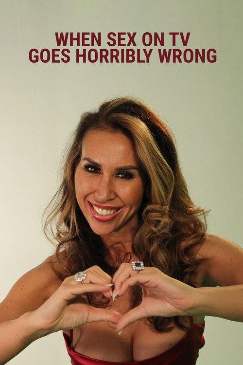 When Sex On TV Goes Horribly Wrong 2024 official movie poster