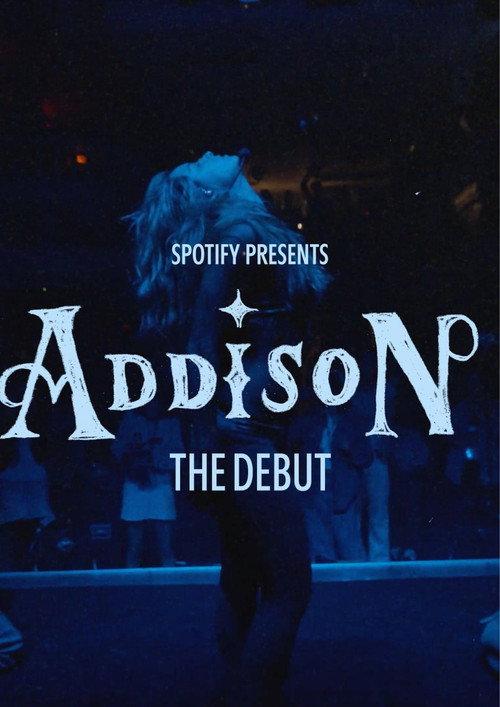 Spotify Presents: Addison - The Debut 2025 official movie poster