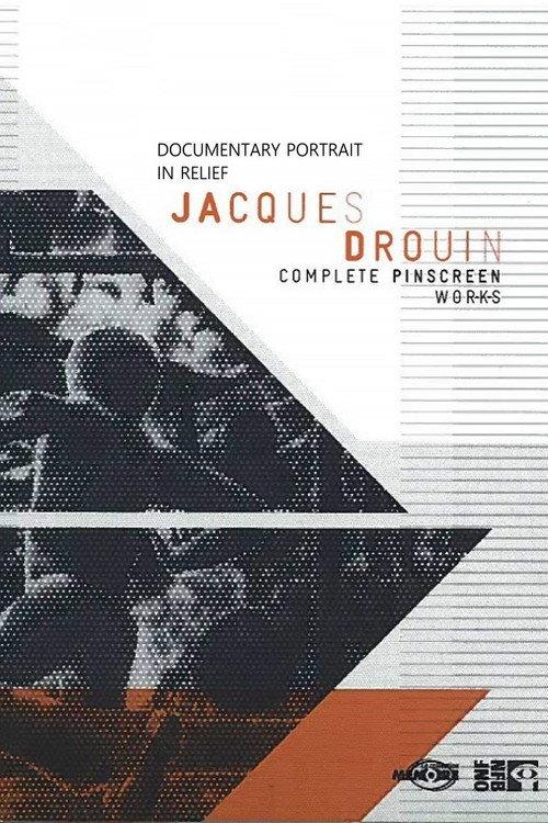 Jacques Drouin: In Relief 2009 official movie poster