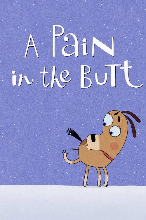 A Pain in the Butt 2025 official movie poster