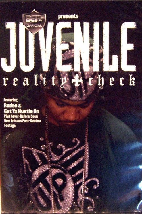 BET Presents Juvenile: Reality Check 2006 official movie poster