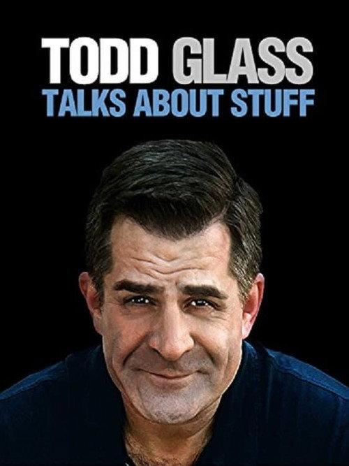 Todd Glass: Talks About Stuff 2012 official movie poster