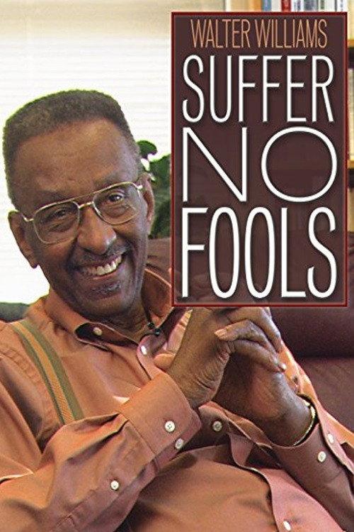 Walter Williams: Suffer No Fools 2014 official movie poster