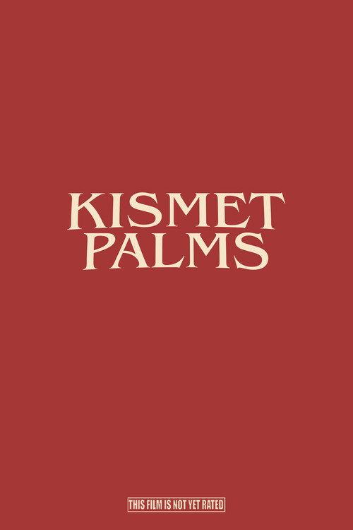 Kismet Palms  official movie poster