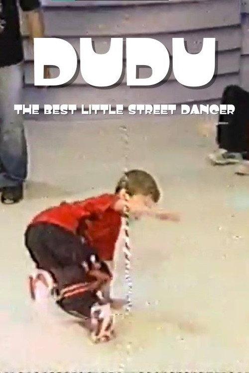 Dudu the best little street dancer 2009 official movie poster