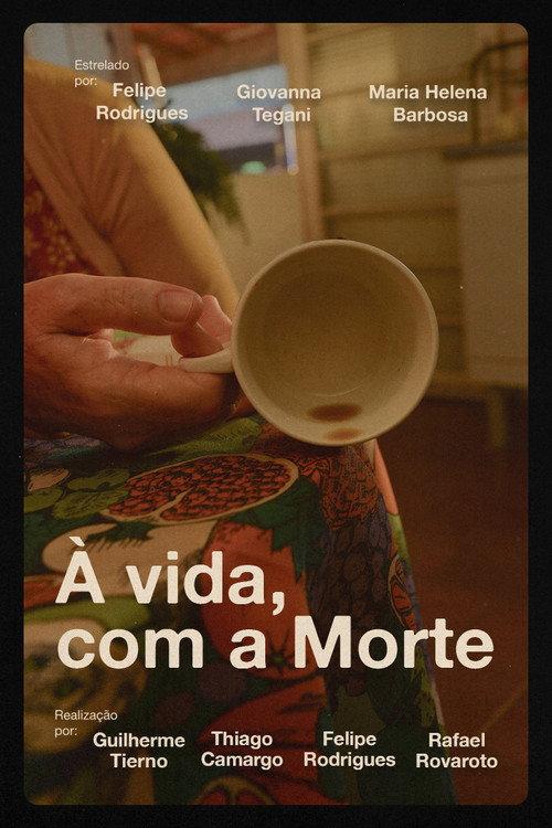 À vida, com a Morte 2026 official movie poster