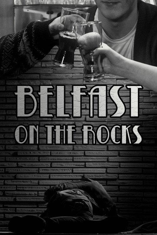 Belfast on the Rocks 2023 official movie poster
