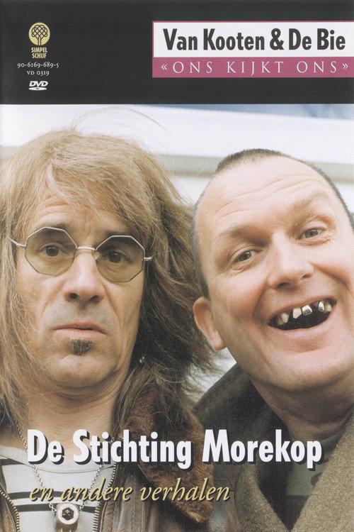 Van Kooten & De Bie: Ons Kijkt Ons 3 - De Stichting Morekop 1997 official movie poster