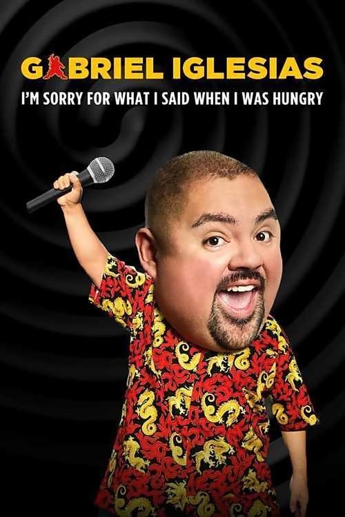 Gabriel Iglesias: I'm Sorry for What I Said When I Was Hungry 2016 official movie poster