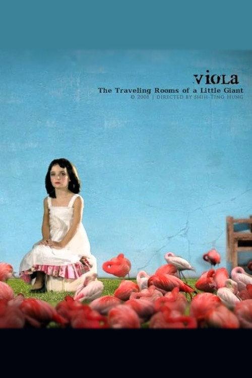 Viola: The Traveling Rooms of a Little Giant 2008 official movie poster