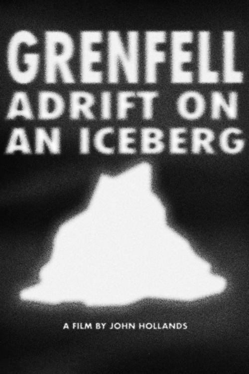 Grenfell Adrift on an Iceberg 2023 official movie poster