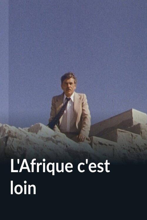 L'Afrique c'est loin 1982 official movie poster