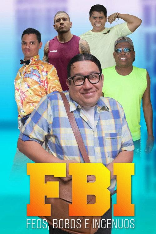 FBI: Feos, bobos e ingenuos 2021 official movie poster