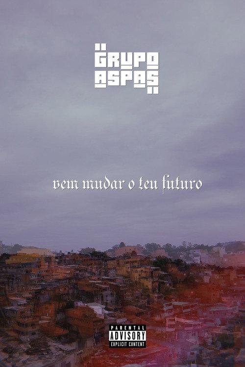 Grupo Aspas: Vem Mudar o Teu Futuro 2014 official movie poster