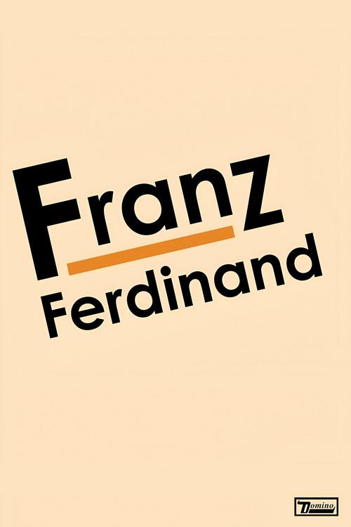 Franz Ferdinand: Franz Ferdinand 2005 official movie poster