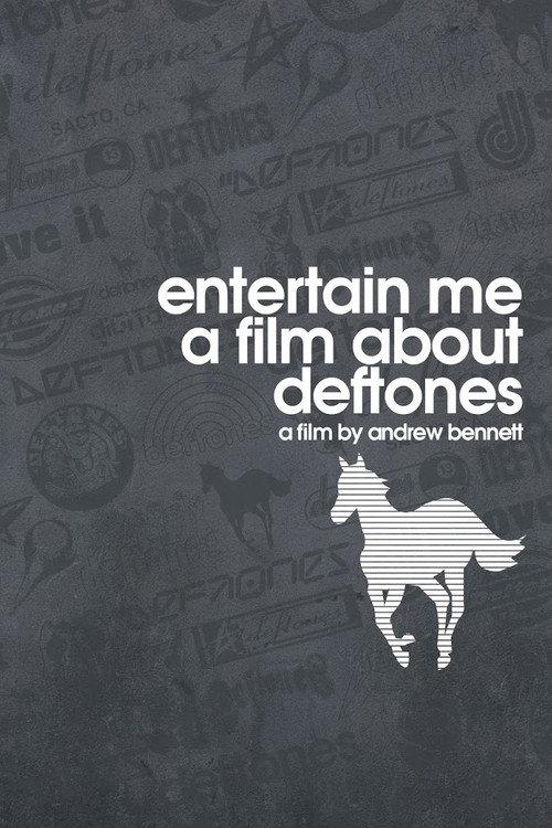 Entertain Me: A Film About the Deftones 2002 official movie poster