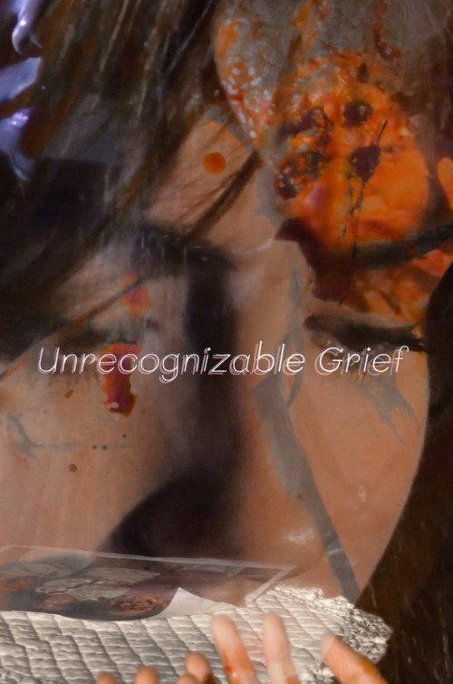 Unrecognizable Grief 2025 official movie poster