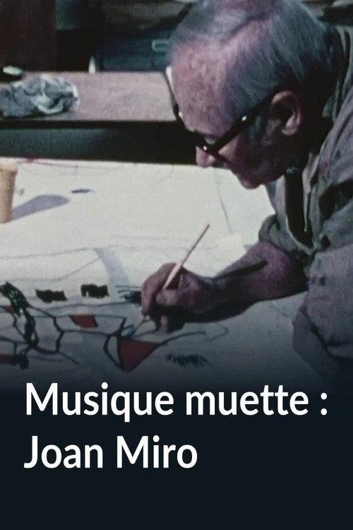Musique muette : Joan Miro 1983 official movie poster