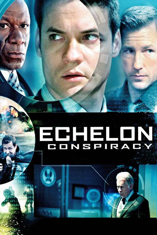 Echelon Conspiracy 2009 official movie poster