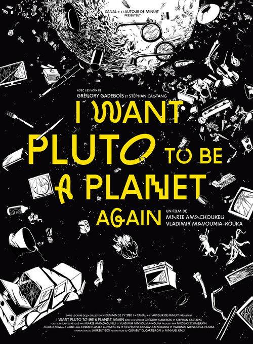I Want Pluto to Be a Planet Again 2016 official movie poster