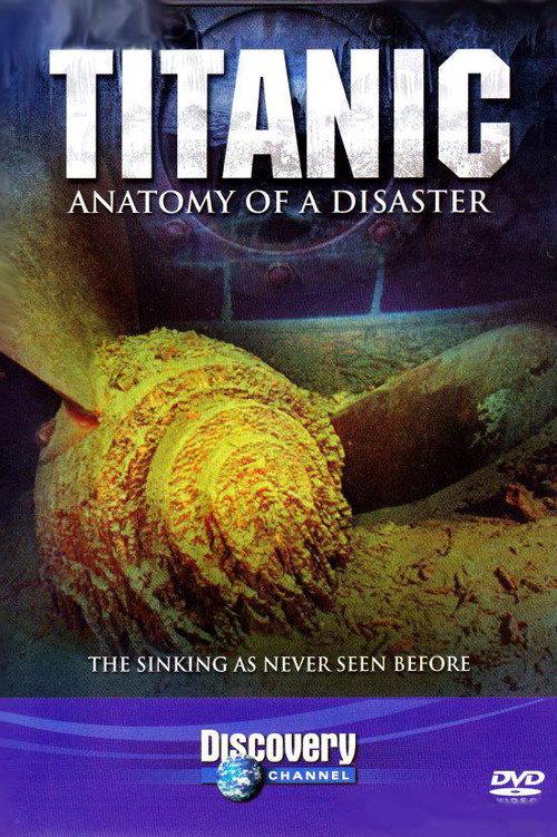 Titanic: Anatomy of a Disaster 1997 official movie poster