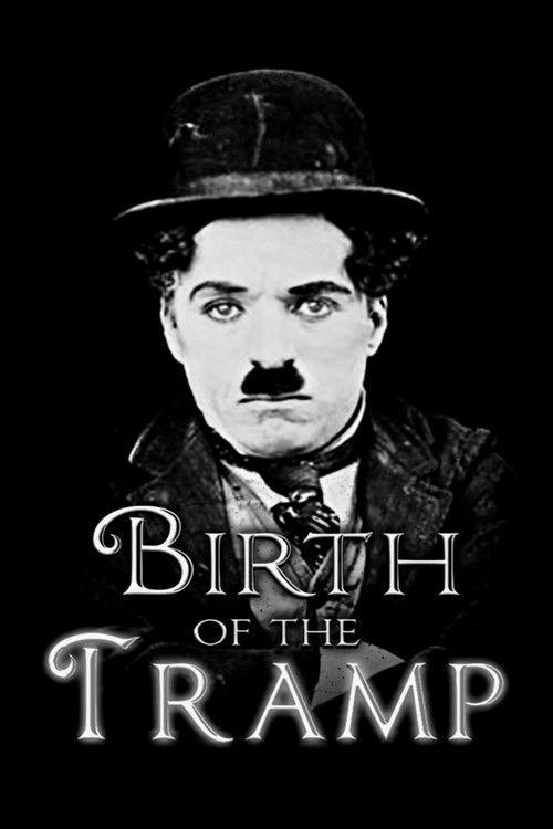 Birth of the Tramp 2013 official movie poster