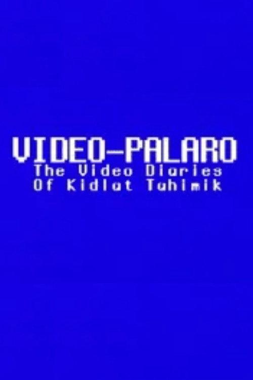Video-Palaro: The Video Diaries of Kidlat Tahimik 2006 official movie poster