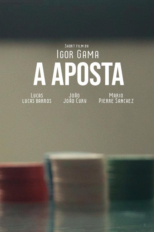 A Aposta official movie poster