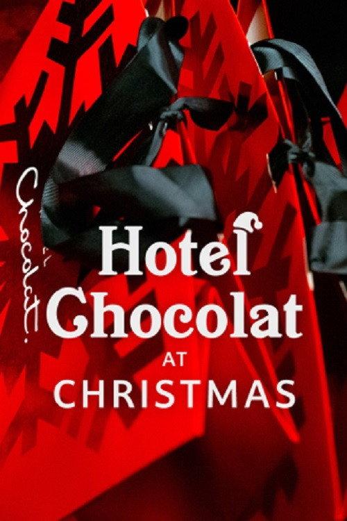 Hotel Chocolat at Christmas 2024 official movie poster