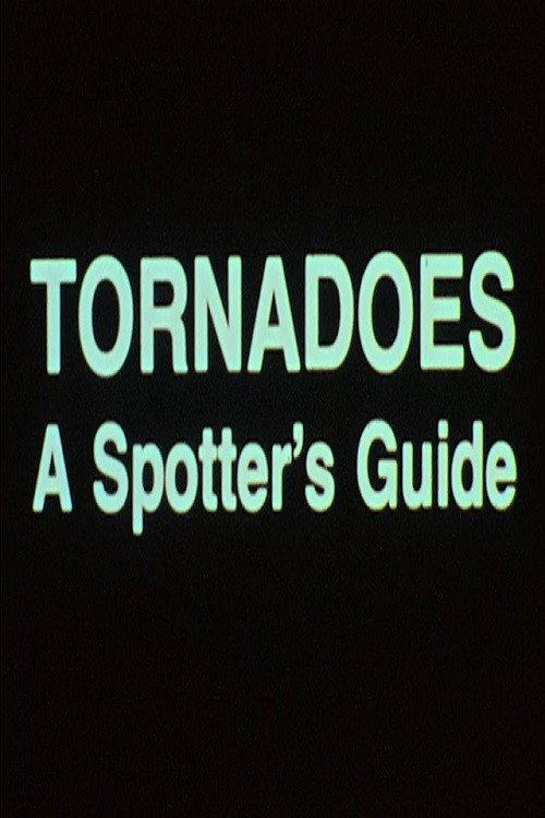 Tornadoes: A Spotter's Guide 1977 official movie poster