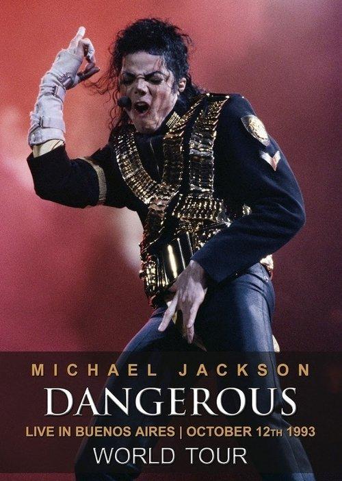 Michael Jackson: Dangerous World Tour - Live in Buenos Aires 1993 official movie poster