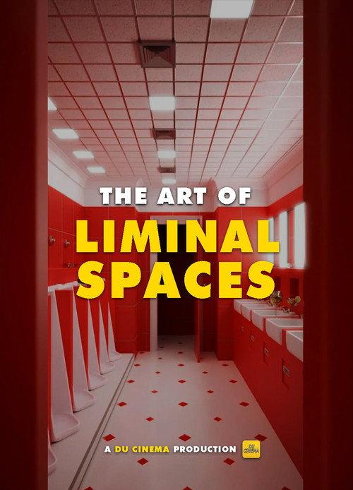 The Art of Liminal Spaces 2022 official movie poster