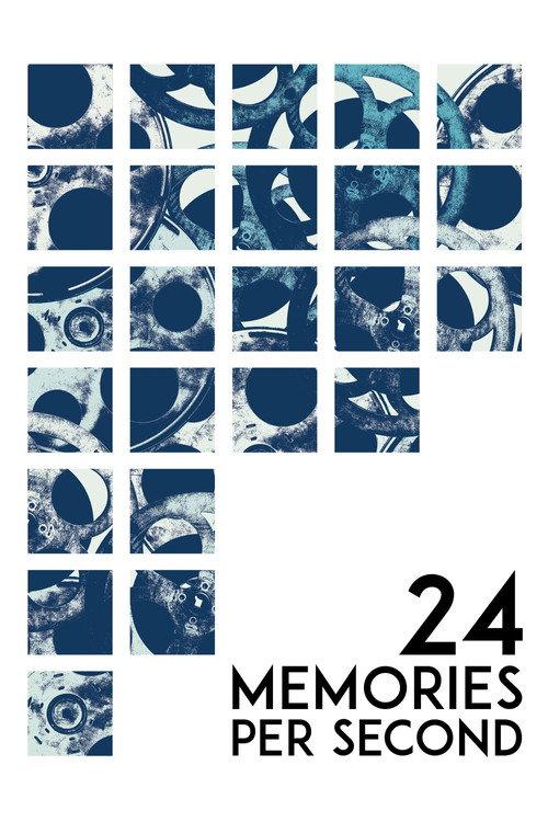 24 Memories per Second 2018 official movie poster