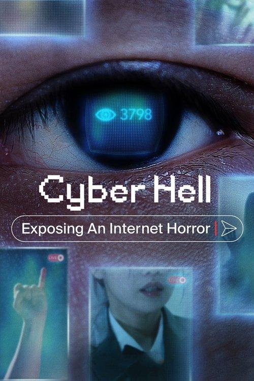 Cyber Hell: Exposing an Internet Horror 2022 official movie poster
