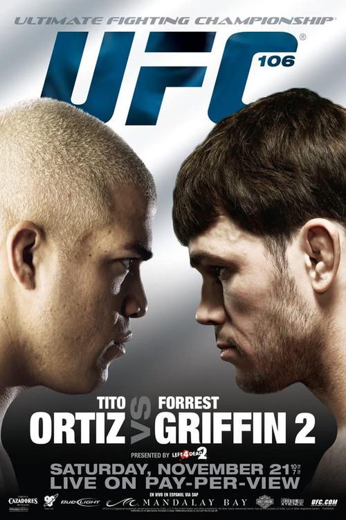 UFC 106: Ortiz vs. Griffin 2 2009 official movie poster