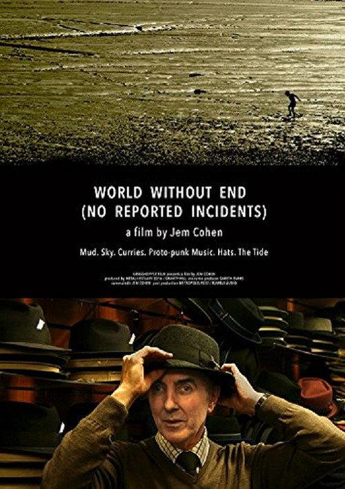 World Without End (No Reported Incidents) 2016 official movie poster