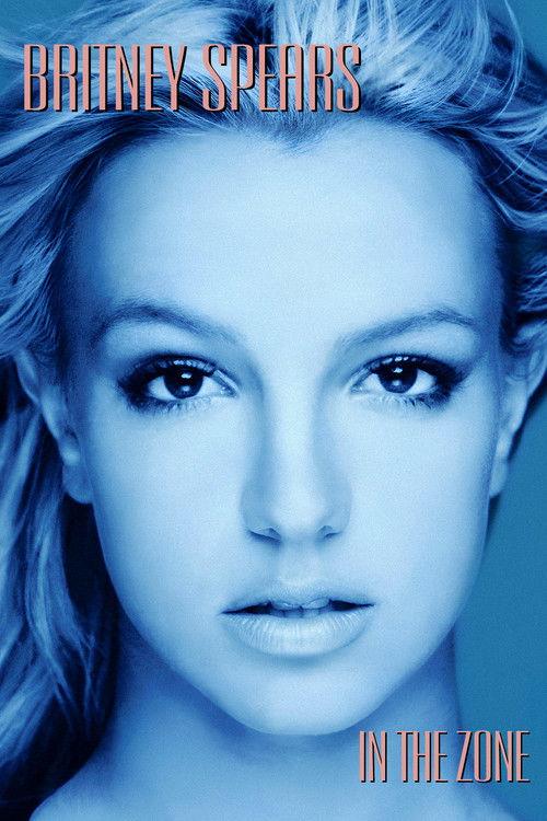 Britney Spears: In the Zone 2003 official movie poster