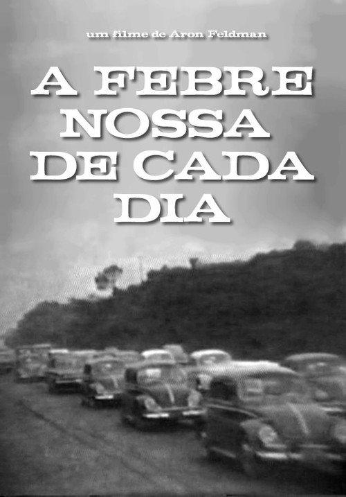 A Febre Nossa de Cada Dia 1968 official movie poster