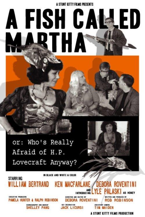 A Fish Called Martha or: Who's Really Afraid of H. P. Lovecraft Anyway? 2010 official movie poster