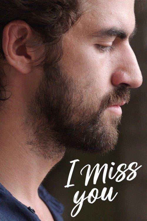 I Miss You 2019 official movie poster