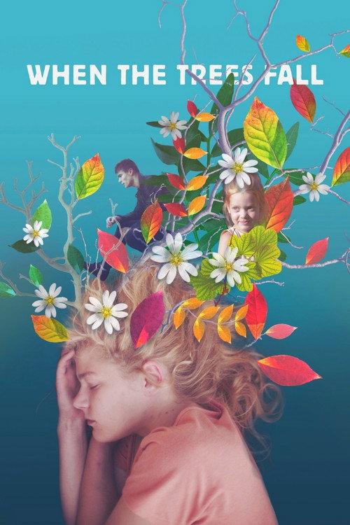 When the Trees Fall 2018 official movie poster