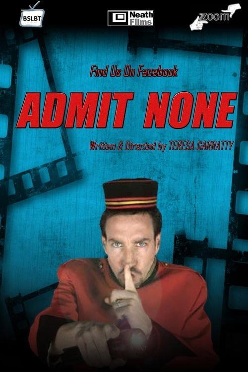 Admit None 2011 official movie poster