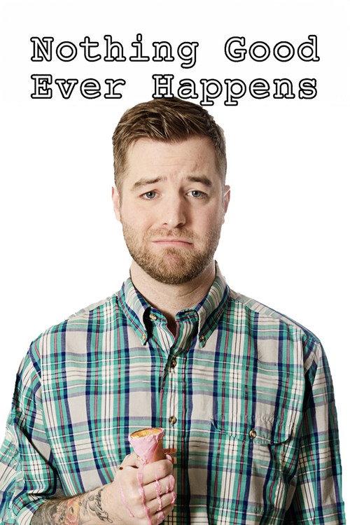 Nothing Good Ever Happens 2016 official movie poster