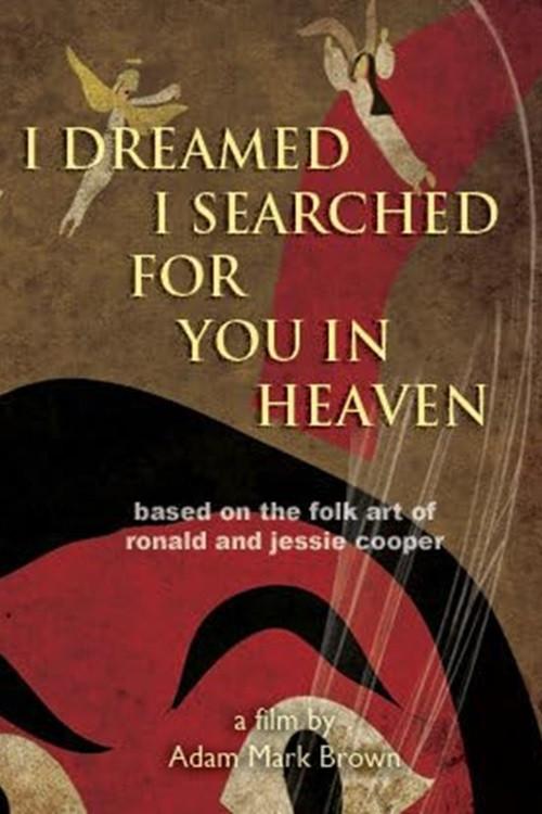 I Dreamed I Searched for You in Heaven 2012 official movie poster