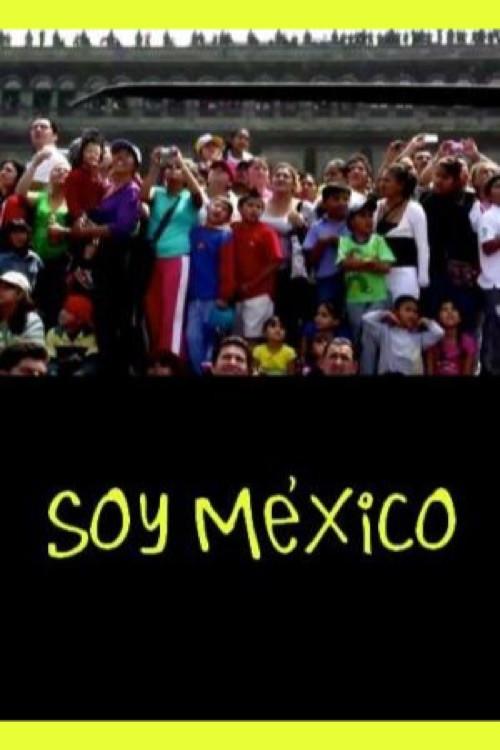 I Am Mexico 2013 official movie poster