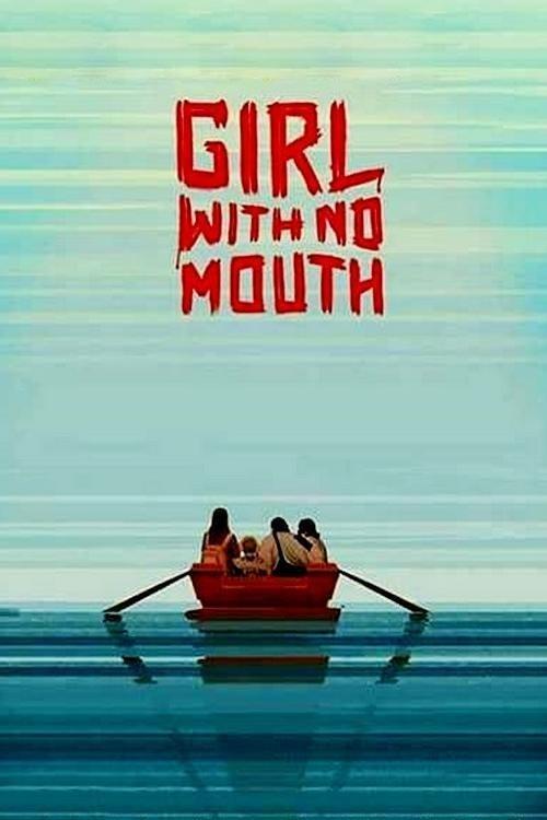 Girl with No Mouth 2019 official movie poster