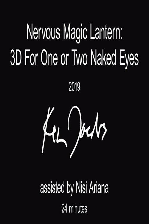 Nervous Magic Lantern: 3D for One or Two Naked Eyes 2019 official movie poster
