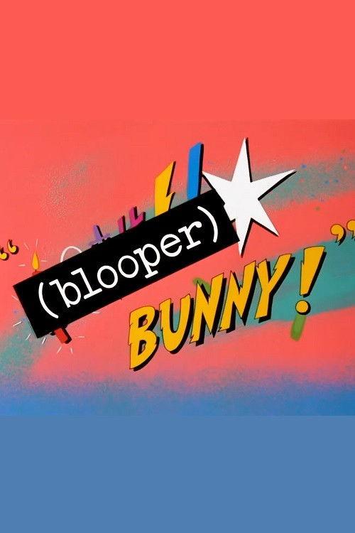 (Blooper) Bunny! 1997 official movie poster