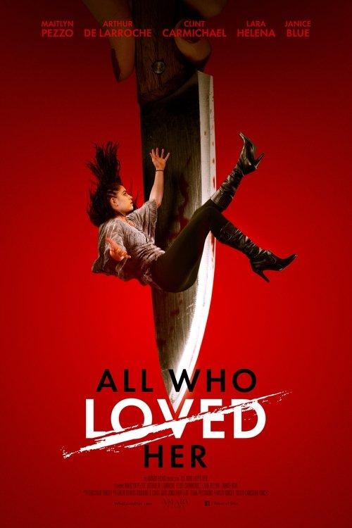 All Who Loved Her 2021 official movie poster